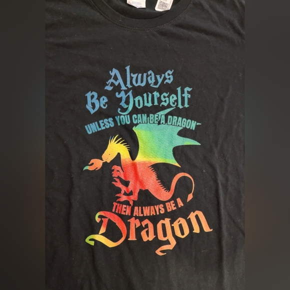 Always Be Yourself Or Be A Dragon Adult Womens Cut T-Shirt Size Extra Large - Picture 2 of 4